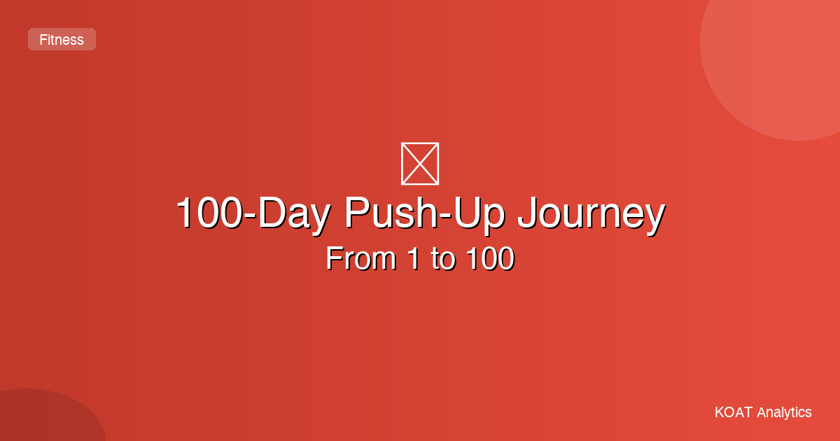 From 1 push-up to 100 — 100-day journey