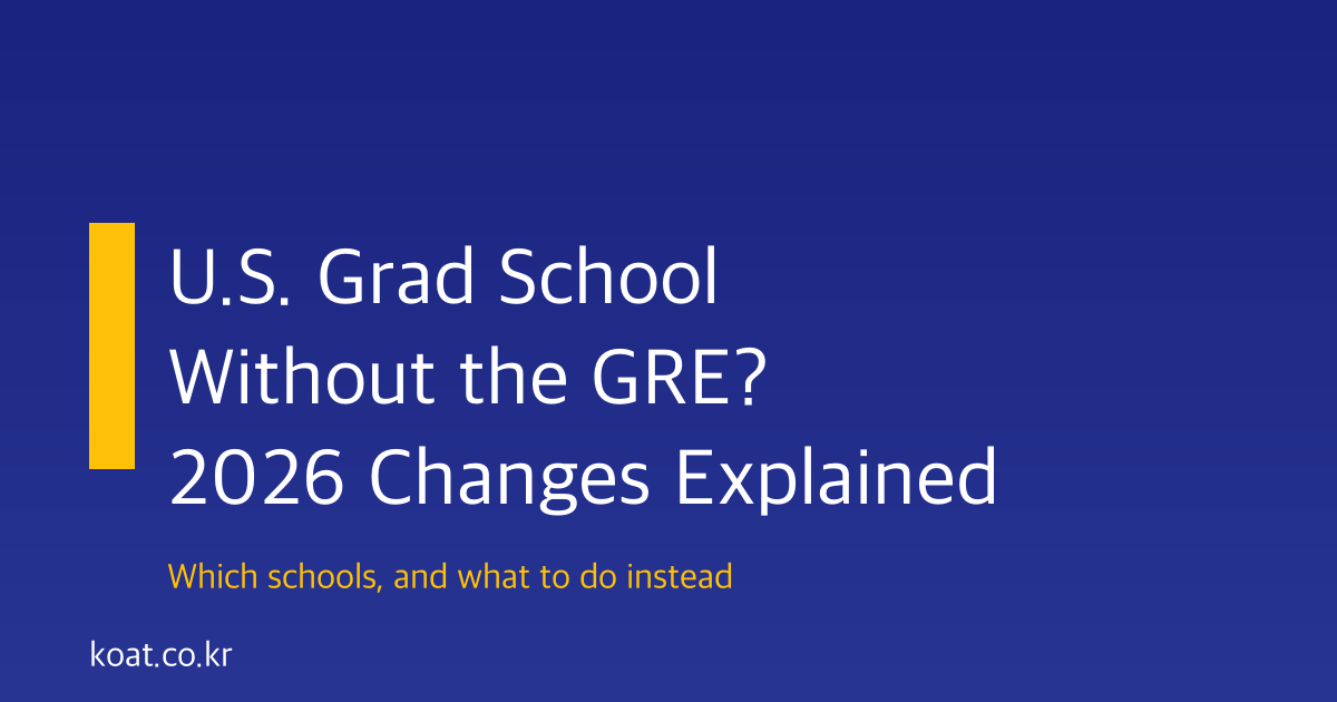 Can You Get Into U.S. Grad School Without the GRE? 2026 Changes Explained